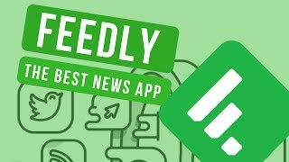 Feedly  The best news curation app [upl. by Clawson]