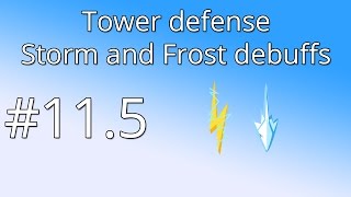 115 Unity Tower defense tutorial  Frost and Storm debuffs [upl. by Pleasant]