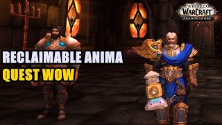 Reclaimable Anima Quest WoW [upl. by Atter]