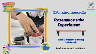 Resonance Tube  12th Class Experiment 2023  Easy Explanation with full Reading and Graph [upl. by Wilser]