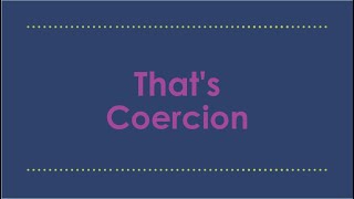 Thats Coercion An Introduction [upl. by Marris]