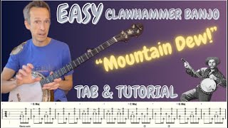 Clawhammer Banjo How to play quotMountain Dewquot  Tab and Tutorial Brainjo level 2 [upl. by Oab534]