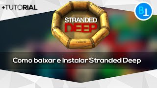 Como baixar e instalar Stranded Deep ATUALIZADO  64 e 32 bits [upl. by Kimberly]