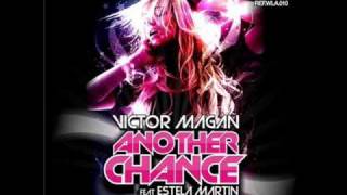 Victor Magan Feat Estela Martin  Another Chance [upl. by Tatianna]