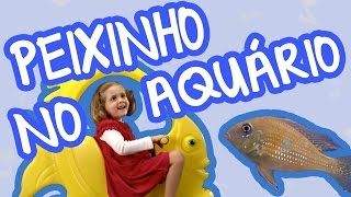 PEIXINHO NO AQUÁRIO  BEBÊ MAIS CANTIGAS [upl. by Nuahsad]