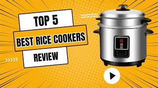 Top 5 Best Rice Cookers Review  Best Rice Cookers [upl. by Edieh]