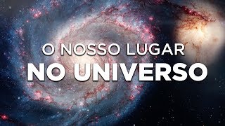 O Nosso Lugar no Universo [upl. by Varipapa]