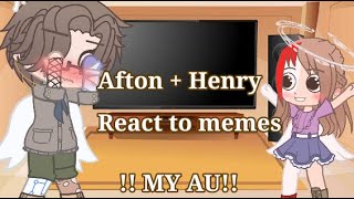 MY AU Aftons  Henry react to memes  Helliam [upl. by Lechner883]