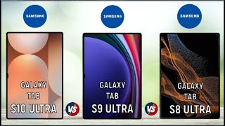 Samsung Galaxy Tab S10 Ultra vs Samsung Galaxy Tab S9 Ultra vs Samsung Galaxy Tab S8 Ultra [upl. by Katlaps478]