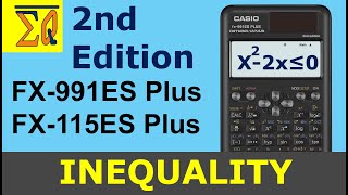 Inequality Calculation Casio FX115ES PLUS FX 991ES PLUS 2nd Edition [upl. by Dnalkrik]