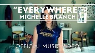 Michelle Branch  Everywhere Official Music Video [upl. by Salohcin]