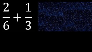 26 plus 13 Adding Fractions With Unlike Denominators 2613 How to find sum of two fractions [upl. by Heather]