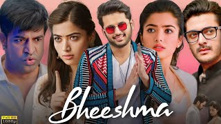 Bheeshma Full Movie Hindi  Nithiin  Rashmika Mandanna  Review And Details [upl. by Oinotla]