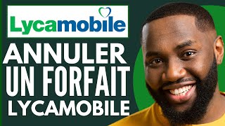 Comment Annuler Un Forfait Lycamobile  Nouveau 2024 [upl. by Sneed]