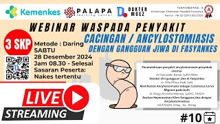 Webinar Waspada Penyakit Ancylostomiasis  Cacingan dengan Gangguan Jiwa di Fasyankes [upl. by Rehctaht21]