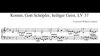 Friedrich Wilhelm Zachow – Komm Gott Schöpfer heiliger Geist LV 37 [upl. by Pastelki]