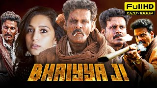 Bhaiyya Ji Full Movie Hindi 2024  Manoj Bajpayee Zoya Hussain  Zee5  1080p HD Facts amp Review [upl. by Wenz]