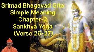 Bhagavad Gita Chapter 2 2627 [upl. by Bruns]