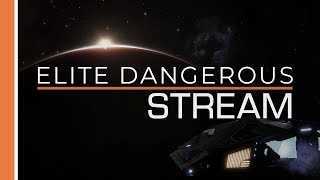 Elite Dangerous Live Stream 91518  First Trip to Hutton Orbital [upl. by Sirahc713]