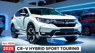 Fantastic First Look at the 2025 Honda CRV Hybrid Sport Touring [upl. by Maller]