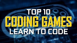 Top 10 Best CODING GAMES to Learn How to Code [upl. by Tannen]