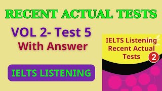 IETLS Listening Recent Actual Tests  Vol 2  Test 5 with Answer [upl. by Rosene151]