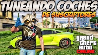 GTA 5 Online  Tuneando Coches de Suscriptores 13  Como hacer garaje Custom Gameplay Español [upl. by Catlee]