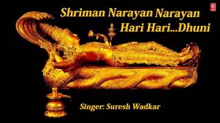 Shreeman Narayan Shriman Narayan Narayan Hari Hari Dhuni By Suresh Wadkar Full Audio Song [upl. by Aitetel715]