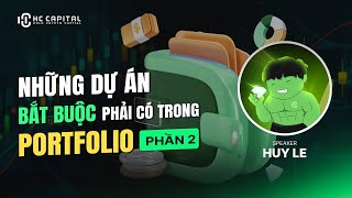 Những dự án “bắt buộc” phải có trong Portfolio  Phần 2   Recap Livestream HuyLe [upl. by Adnovad588]