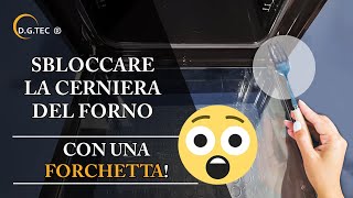 Come sbloccare la cerniera del forno con una forchetta 😮😮😮 [upl. by Ibrahim]