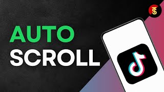 How to Auto Scroll on TikTok [upl. by Ahsilahk]