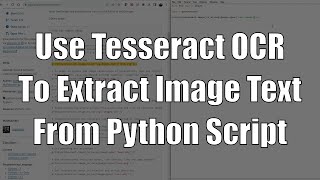 How to use Tesseract OCR in a Python script pytesseract [upl. by Aynuat]