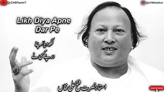 Likh Diya apny dar py kisi ny is jagah pyar krna mana hai  Ustad Nusrat Fateh Ali Khan Sb  Lyrics [upl. by Standford]