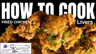 The Best Southern Fried Chicken Livers [upl. by Giah723]