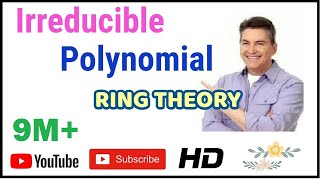 Irreducible polynomial II RING THEORY II HINDI II [upl. by Elsworth]