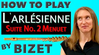 Flute Play Along Break Down of Bizets L’Arlesienne Suite No 2  Menuet [upl. by Oicaro]