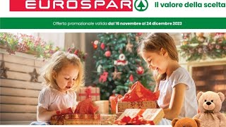 Volantino🗞 EUROSPAR dal 16 al 24 NOVEMBRE 2023 [upl. by Con342]