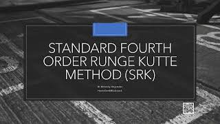 Standard Fourth Order Runge Kutte Method SRK [upl. by Refotsirhc]