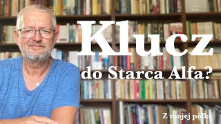 Klucz do Starca Alfa [upl. by Ronel]