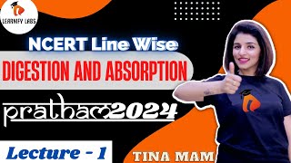 Digestion amp Absorption  L1  Digestive System  NCERT Line Wise  NEET 202324 Tina Maam [upl. by Lossa]