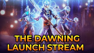 Destiny 2  THE DAWNING LAUNCH STREAM New Weapon New Armor amp More [upl. by Namyh]