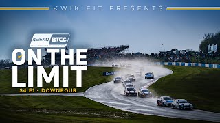 On The Limit S4 E1  Downpour  BTCC 2023 [upl. by Rehpoitsirhc]