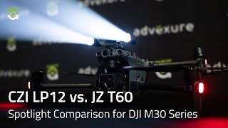 CZI LP12 vs JZ T60 Spotlight Comparison for DJI M30 Series [upl. by Deck]