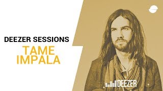 Tame Impala  Deezer Session [upl. by Leima]