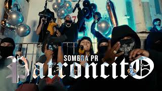 SOMBRA PR  PATRONCITO Official Video [upl. by Binky]