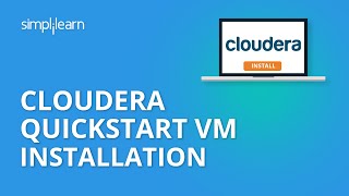 Cloudera Quickstart VM Installation  Cloudera Hadoop Installation  Cloudera Tutorial  Simplilearn [upl. by Eelirrem249]