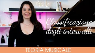 Classificazione degli intervalli musicali  Teoria musicale 11 [upl. by Luht802]