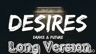 Drake amp Future  Desires Full Song Extended Version [upl. by Trocki900]