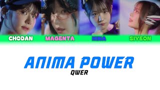 QWER  ANIMA POWER 동물특공대 가사  Lyrics  qwer 쵸단 마젠타 히나 시연 리그오브레전드 롤 ANIMAPOWER [upl. by Ivy291]