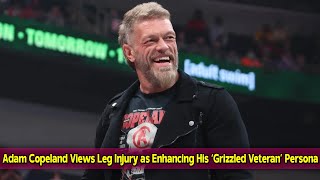 Adam Copeland Views Leg Injury as Enhancing His ‘Grizzled Veteran’ Persona [upl. by Reuben381]